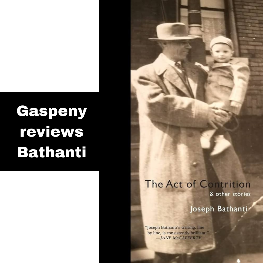 Gaspeny reviews Bathanti
